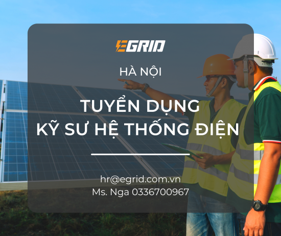 [HÀ NỘI] - TUYỂN DỤNG 02 KỸ SƯ HỆ THỐNG ĐIỆN